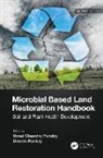 Vimal Pankaj Pandey, Vimal Pandey, Umesh Pankaj - Microbial Based Land Restoration Handbook, Volume 2