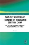 Ian Gow - Two-Way Knowledge Transfer in Nineteenth Century China