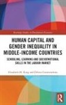 Dileni Gunewardena, Elizabeth M. King, Elizabeth M. Gunewardena King, King Elizabeth M. - Human Capital and Gender Inequality in Middle-Income Countries