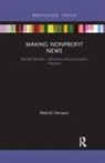 Patrick Ferrucci - Making Nonprofit News