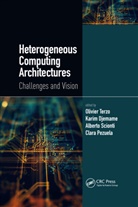Olivier (Links Foundation Applied Research Terzo, Karim Djemame, Clara Pezuela, Alberto Scionti, Olivier Terzo, Terzo Olivier - Heterogeneous Computing Architectures