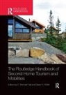 C. Michael (University of Canterbury Hall, C. Michael Hall, Dieter Müller - Routledge Handbook of Second Home Tourism and Mobilities