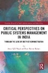 Ram Kumar Kakani, Kakani Ram Kumar, Amar KJR Nayak, Amar Kjr (Xavier Institute of Management Nayak, Amar Kjr Kakani Nayak - Critical Perspectives on Public Systems Management in India