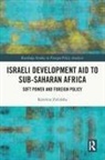 Karolina Zielinska, Karolina Zielińska - Israeli Development Aid to Sub-Saharan Africa