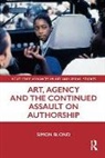 Simon Blond - Art, Agency and the Continued Assault on Authorship
