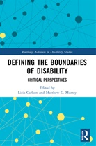 Licia Murray Carlson, Licia Carlson, Matthew C. Murray, Murray Matthew C. - Defining the Boundaries of Disability