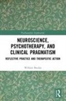 William Borden, Borden William - Neuroscience, Psychotherapy and Clinical Pragmatism