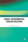 Heidi Wang-Kaeding - China''s Environmental Foreign Relations