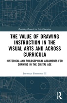Seymour Simmons III, Seymour (Winthrop University Simmons III - Value of Drawing Instruction in the Visual Arts and Across Curricula