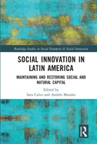 Andres Morales, Andrés Morales, Sara Calvo, Calvo Sara, Andrés Morales - Social Innovation in Latin America