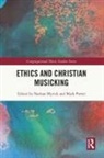 Nathan Porter Myrick, Nathan Myrick, Mark Porter, Porter Mark - Ethics and Christian Musicking