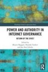 Blayne Tusikov Haggart, Blayne Haggart, Haggart Blayne, Jan Aart Scholte, Scholte Jan Aart, Natasha Tusikov... - Power and Authority in Internet Governance
