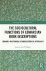 Lauren Alex O'Hagan, Lauren Alex (Orebro University O''hagan - Sociocultural Functions of Edwardian Book Inscriptions