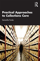 Samantha Forsko, Samantha (Smart Museum of Art At the Unive Forsko - Practical Approaches to Collections Care