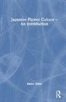 Kaeko Chiba, Chiba Kaeko - Japanese Flower Culture an Introduction