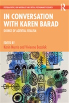 Karin (University of Cape Town Murris, Karin Bozalek Murris, Vivienne Bozalek, Bozalek Vivienne, Karin Murris, Murris Karin - In Conversation With Karen Barad