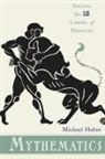 Michael Huber, Huber Michael - Mythematics