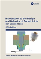 John H. Bickford, John H. (Independent Consultant Bickford, Bickford John H., Michael Oliver - Introduction to the Design and Behavior of Bolted Joints