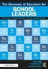 Julia Chun, Julia Tingley Chun, William Lidwell, Lidwell William, Tyler Tingley - Elements of Education for School Leaders