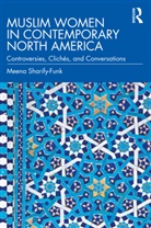 Meena Sharify-Funk, Meena (American University) Sharify-Funk, Sharify-Funk Meena - Muslim Women in Contemporary North America