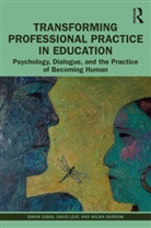 Wilma Barrow, Simon Gibbs, Simon (Newcastle University Gibbs, Simon Leat Gibbs, Gibbs Simon, David Leat... - Transforming Professional Practice in Education