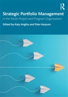 Katy (University of Warwick Angliss, Katy Angliss, Pete Harpum, Harpum Pete - Strategic Portfolio Management