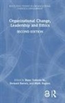 Rune Todnem Burnes By, Bernard Burnes, Rune Todnem By, By Rune Todnem, Mark Hughes - Organizational Change, Leadership and Ethics