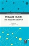 Peter Howland, Peter Howland - Wine and the Gift