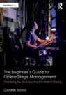 Danielle Ranno - Beginners Guide to Opera Stage Management