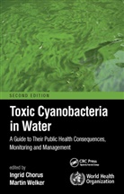 Ingrid Welker Chorus, Ingrid Chorus, Chorus Ingrid, Martin Welker - Toxic Cyanobacteria in Water