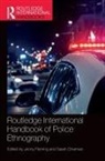 Jenny Charman Fleming, Sarah Charman, Charman Sarah, Jenny Fleming, Fleming Jenny - Routledge International Handbook of Police Ethnography