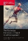 Michael L. (Brock University Naraine, Jason P. Doyle, Ted Hayduk III, Michael L. Naraine - Routledge Handbook of Digital Sport Management