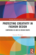 Susanna Monseau - Protecting Creativity in Fashion Design
