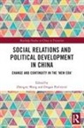 Zhengxu Pavlicevic Wang, Dragan Pavlicevic, agan Pavlićević, Dragan Pavlićević, Zhengxu Wang - Social Relations and Political Development in China