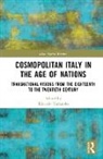 Edoardo Tortarolo, Edoardo Tortarolo, Tortarolo Edoardo - Cosmopolitan Italy in the Age of Nations