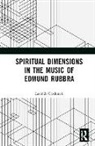 Lucinda Cradduck - Spiritual Dimensions in the Music of Edmund Rubbra