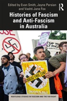Evan (Flinders University Smith, Vashti Jane Fox, Jayne Persian, Evan Smith, Smith Evan - Histories of Fascism and Anti-Fascism in Australia