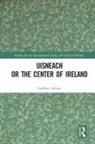 Frederic Armao, Frédéric Armao - Uisneach Or the Center of Ireland