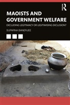 Suparna Banerjee, Suparna (University of Bonn Banerjee, Banerjee Suparna - Maoists and Government Welfare