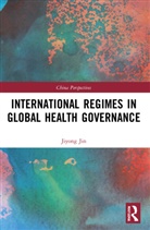 Jiyong Jin, Jiyong (Associate Professor Jin - International Regimes in Global Health Governance
