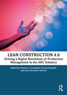 Vicente A. Hamzeh Gonzalez, Luis Fernando Alarcón, Vicente A. González, Farook Hamzeh - Lean Construction 4.0