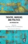 Arnab (Rabin Mukherjee College Ray, Sibendu Chakraborty, Arnab Ray, Ray Arnab - Theatre, Margins and Politics