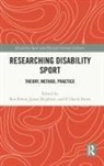 Ben (Solent University Powis, James Brighton, P. David Howe, Ben Powis - Researching Disability Sport