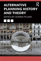 Dorina Pojani, Dorina Pojani - Alternative Planning History and Theory