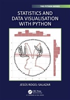 Jesus Rogel-Salazar, Jesus (Imperial College London Rogel-Salazar, Rogel-Salazar Jesus - Statistics and Data Visualisation With Python