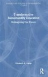 Elizabeth A. Lange, Elizabeth A. (Institute of Sustainable Futu Lange - Transformative Sustainability Education