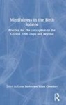 Lorna (Otago Polytechnic Davies, Susan Crowther, Crowther Susan, Lorna Davies, Davies Lorna - Mindfulness in the Birth Sphere
