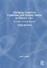 Judith Carrier, Judith (Cardiff University Carrier, Carrier Judith - Managing Long-Term Conditions and Chronic Illness in Primary Care