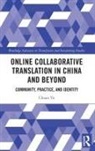 Chuan Yu, Chuan (Hong Kong Baptist University) Yu - Online Collaborative Translation in China and Beyond