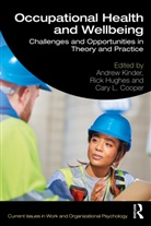Andrew Hughes Kinder, Cary L. Cooper, Cooper Cary L., Rick Hughes, Hughes Rick, Andrew Kinder... - Occupational Health and Wellbeing